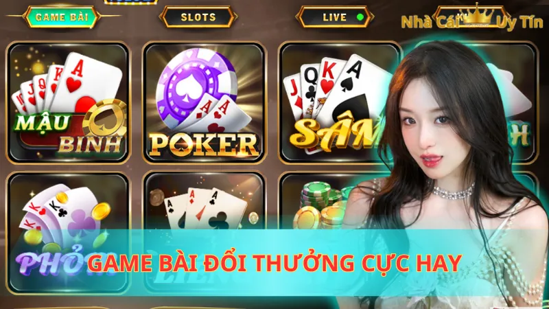 Game bài đổi thưởng cực hay