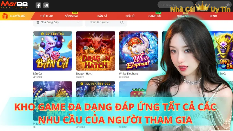 Kho game đa dạng đáp ứng tất cả các nhu cầu của người tham gia